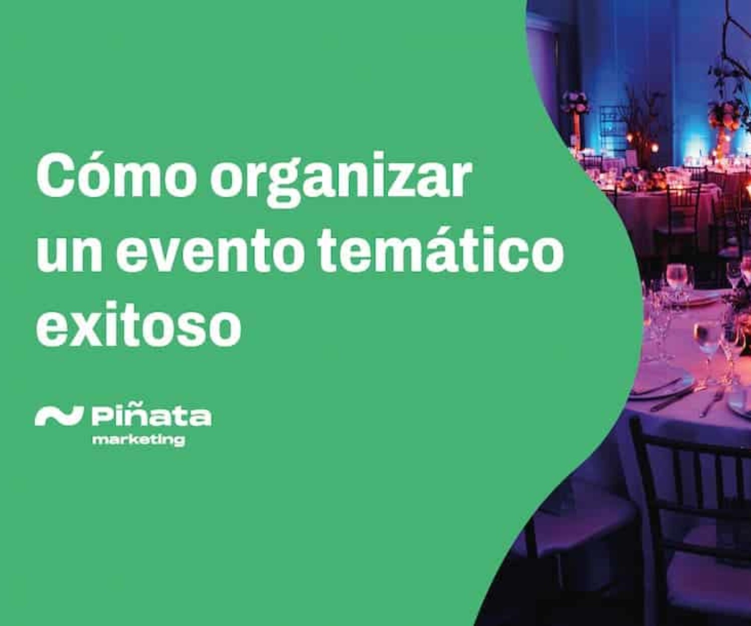 Cómo organizar un evento temático exitoso